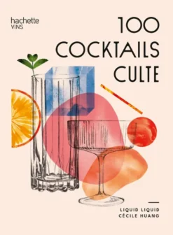 100 cocktails culte