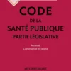 Code de la santé publique 2026, annoté commenté en ligne. 40e éd.