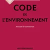 Code de l'environnement 2026, annoté & commenté 29 Ed.