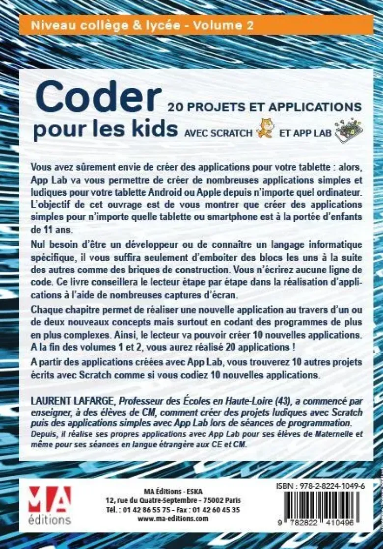 Coder 20 projets et applications pour les kids avec scratch et app lab-2e édition