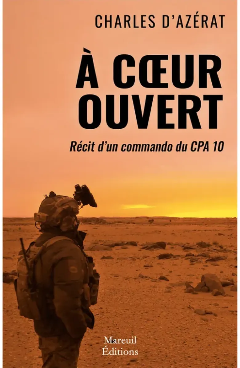 À coeur ouvert - Récit d'un commando du CPA 10
