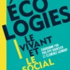 Écologies - Le vivant et le social
