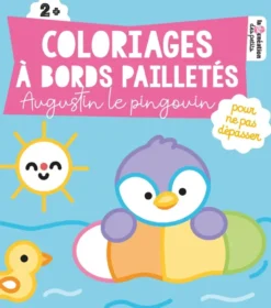 Coloriages à bords pailletés - Augustin le pingouin