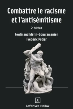 Combattre le racisme et l'antisémitisme. 2e éd.
