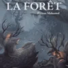Comme l'exigeait la forêt