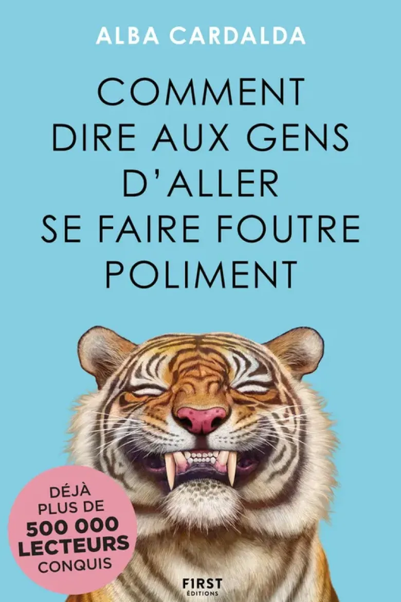 Comment dire aux gens d'aller se faire foutre poliment