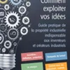 Comment exploiter vos idées