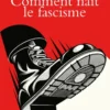 Comment naît le fascisme