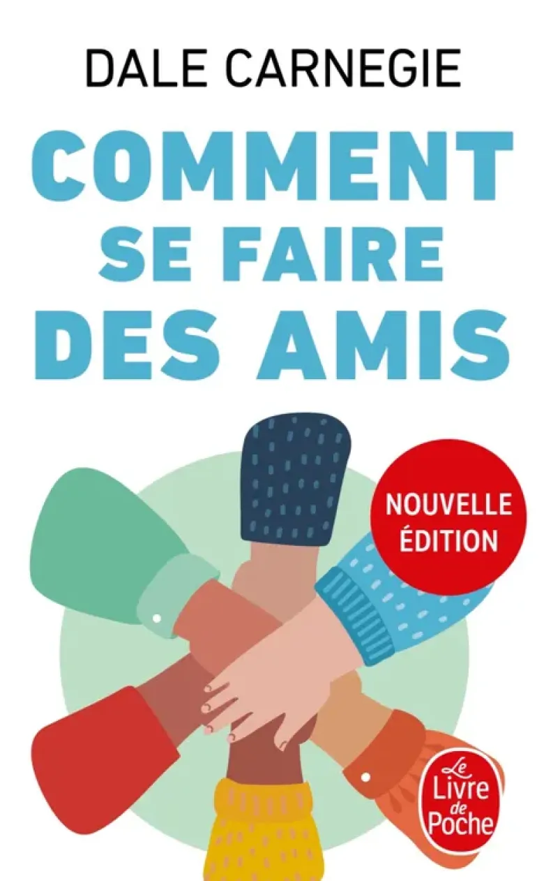 Comment se faire des amis (Nouvelle édition)