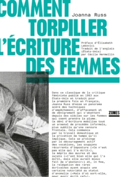Comment torpiller l'écriture des femmes