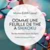 Comme une feuille de thé à Shikoku / sur les chemins sacrés du Japon