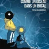 Comme un oiseau dans un bocal