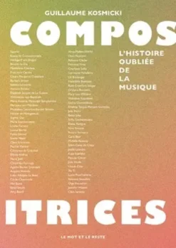 Compositrices - L'histoire oubliée de la musique