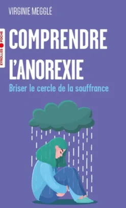 Comprendre l'anorexie
