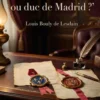 Comte de Paris ou duc de Madrid ?