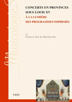Concerts en provinces sous Louis XV à la lumière des programmes imprimés