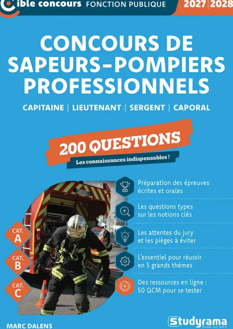 Concours des sapeurs-pompiers professionnels – 200 questions (Catégories A, B et C – Édition 2027-2028)