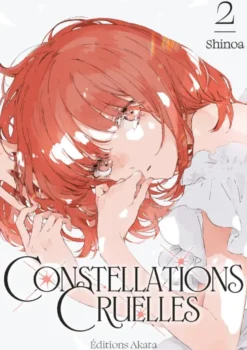Constellations Cruelles - Tome 02