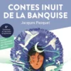 Contes inuit de la banquise