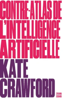 Contre-atlas de l'intelligence artificielle