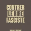 Contrer le rire fasciste - Trolling et résistance