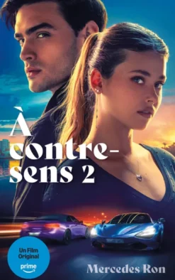 À contre-sens - tome 2 - le roman à l'origine du 2e film sur Prime Video