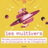 Conversation sur... les multivers