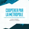 Coopérer par la métropole