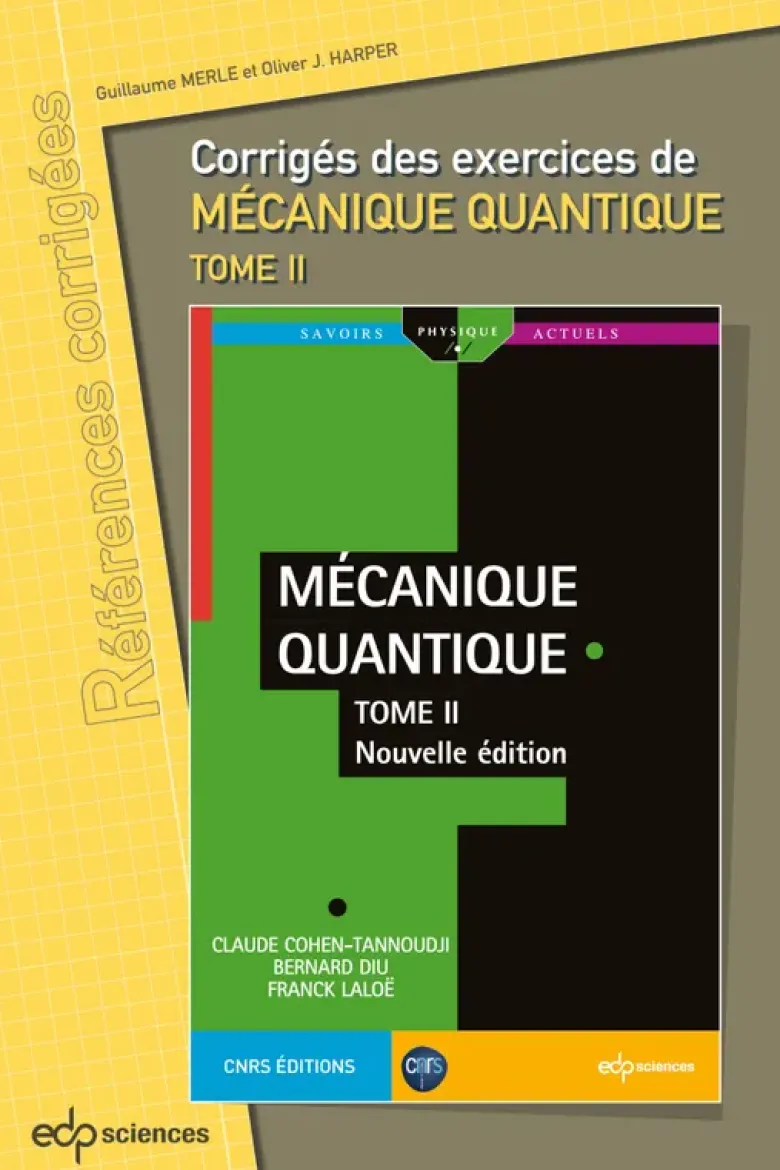Corrigés des exercices de mécanique quantique - Tome II