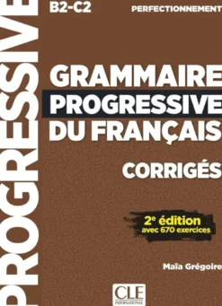 Corrigés Grammaire progressive niveau perfectionnement nelle édition
