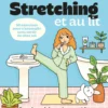 Cosy Fit Stretching et au lit - Respirez, étirez, dormez bien (et recommencez demain) - 50 exercices pour s'assouplir sans sortir de chez soi