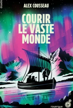 Courir le vaste monde