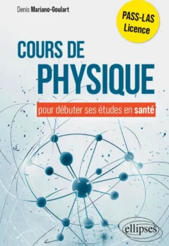 Cours de physique pour débuter ses études en santé