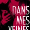 Court toujours : Dans mes veines