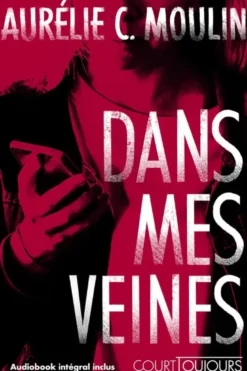 Court toujours : Dans mes veines