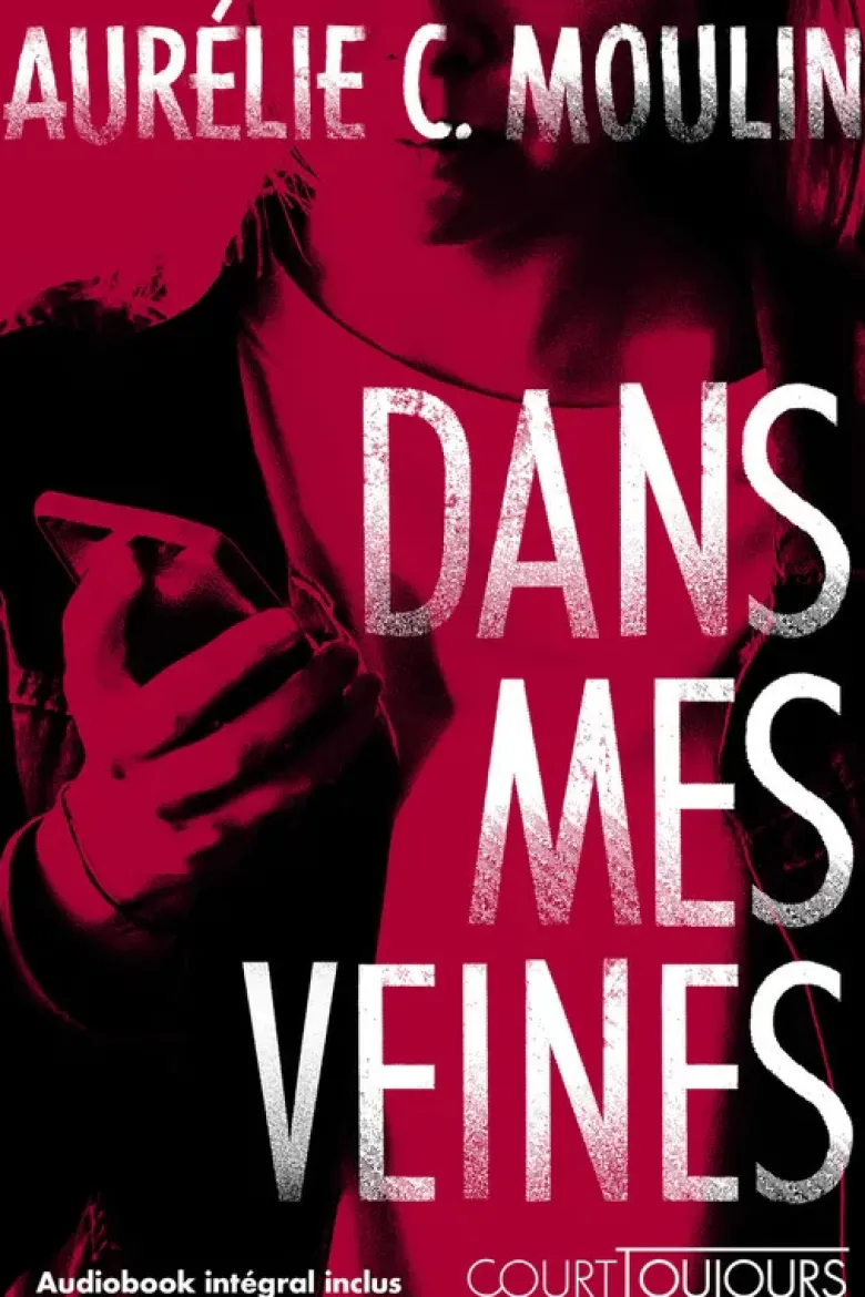 Court toujours : Dans mes veines