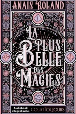 Court toujours : La plus belle des magies