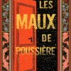 Court toujours : Les maux de poussière