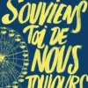Court toujours : Souviens-toi de nous toujours