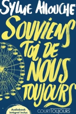 Court toujours : Souviens-toi de nous toujours