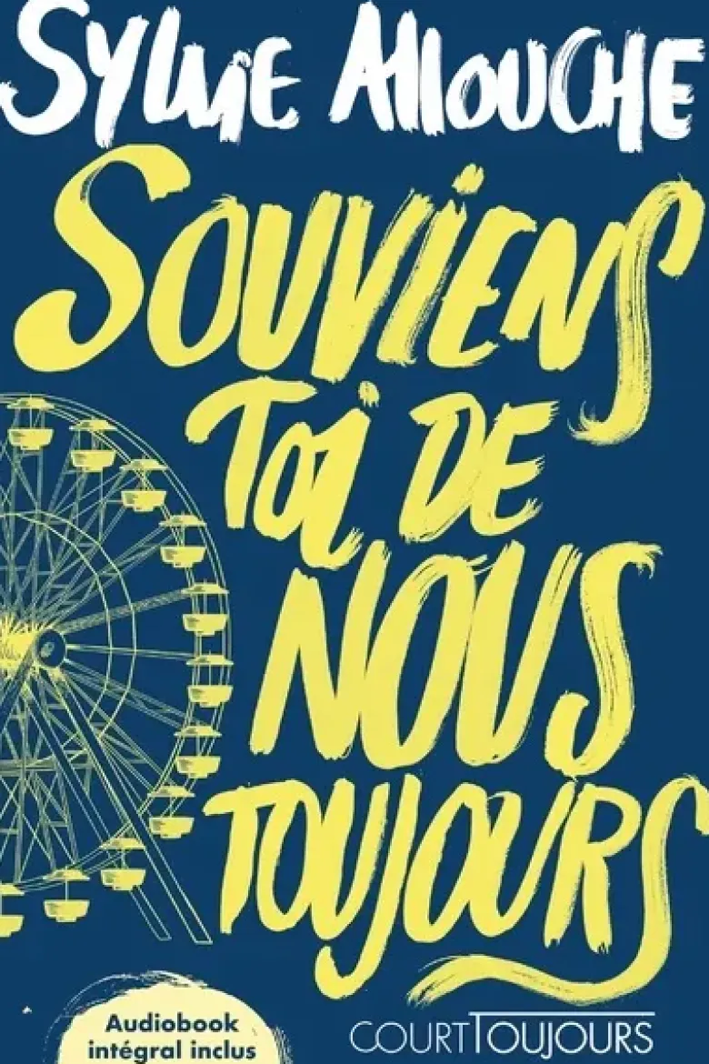 Court toujours : Souviens-toi de nous toujours