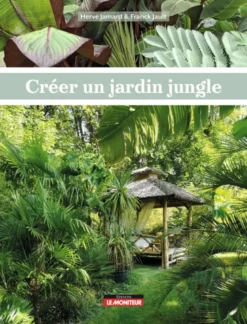 Créer un jardin jungle