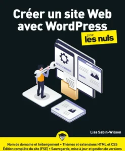 Créer un site Web avec WordPress pour les Nuls