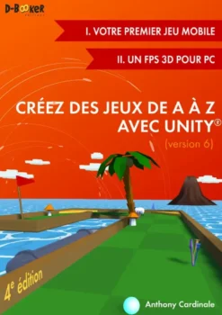 Créez des jeux de A à Z avec Unity