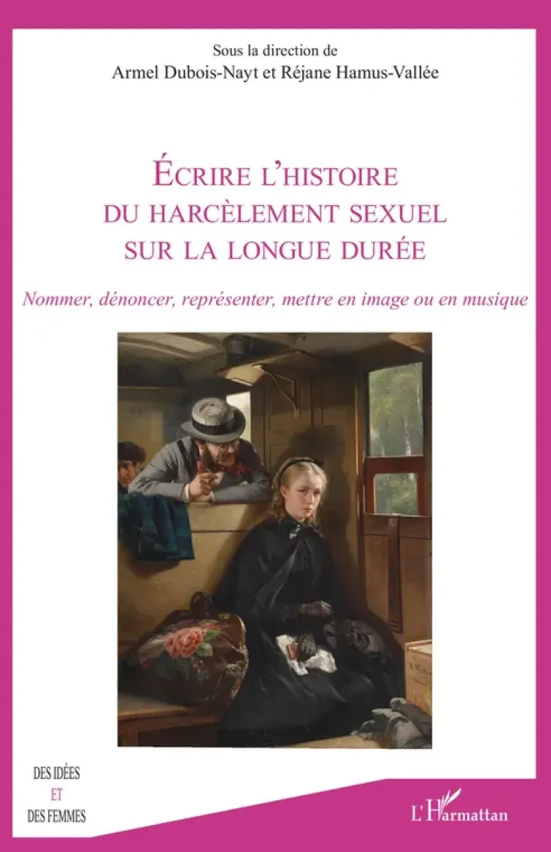 Écrire l’histoire du harcèlement sexuel sur la longue durée