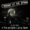 croonin' at the moon