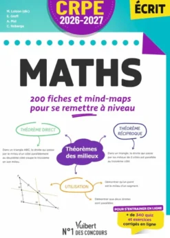 CRPE 2026-2027 - Maths : 200 fiches et mind-maps pour se remettre à niveau - épreuve écrite d’admissibilité