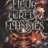 Crystal bloomUne fleur de fureur et de flammes