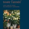 Cultiver en pots toute l'année