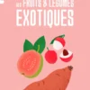 Culture de fruits et légumes exotiques